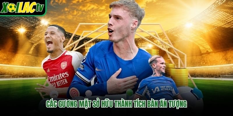 Các gương mặt sở hữu thành tích bàn ấn tượng