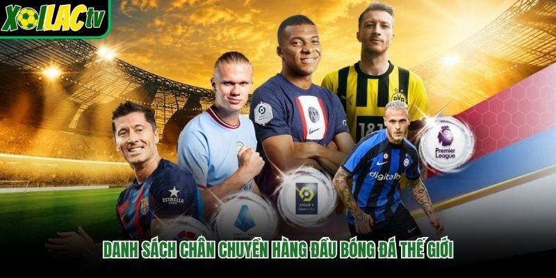 Danh sách chân chuyền hàng đầu bóng đá thế giới