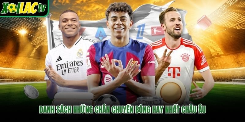 Danh sách những chân chuyền bóng hay nhất châu Âu
