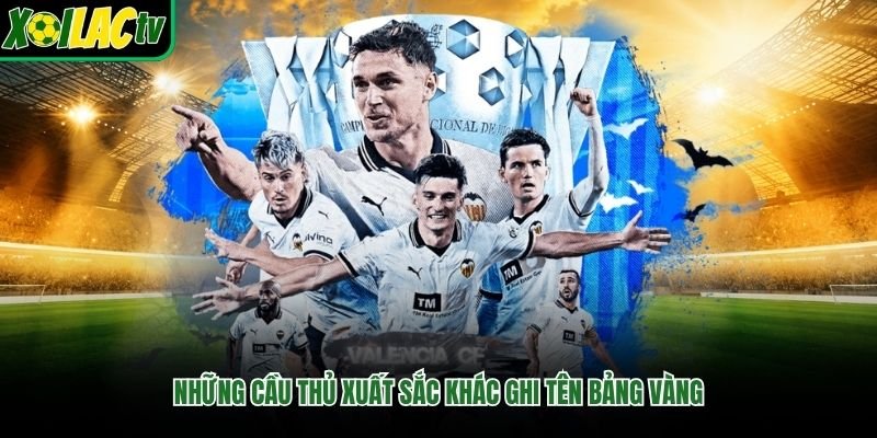 Những cầu thủ xuất sắc khác ghi tên bảng vàng
