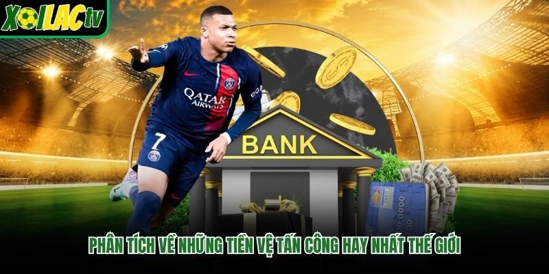 Phân tích về những tiền vệ tấn công hay nhất thế giới
