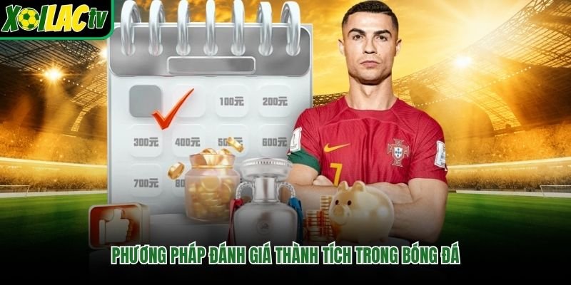Phương pháp đánh giá thành tích trong bóng đá