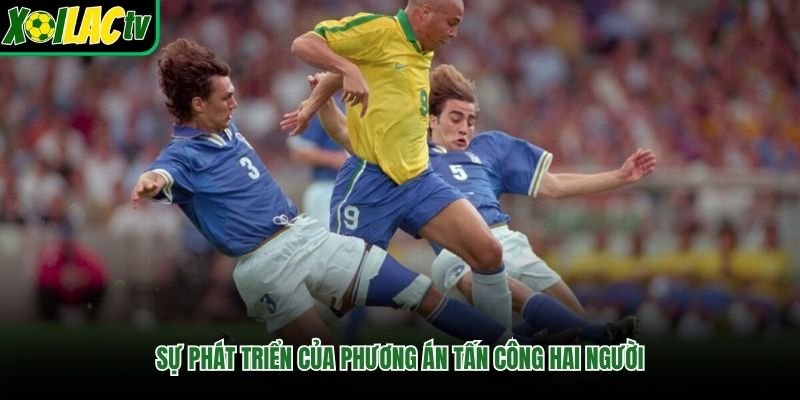 Sự phát triển của phương án tấn công hai người