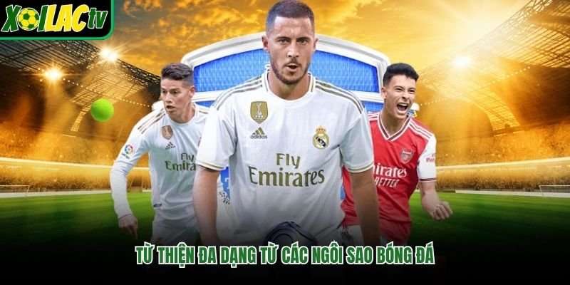 Từ thiện đa dạng từ các ngôi sao bóng đá