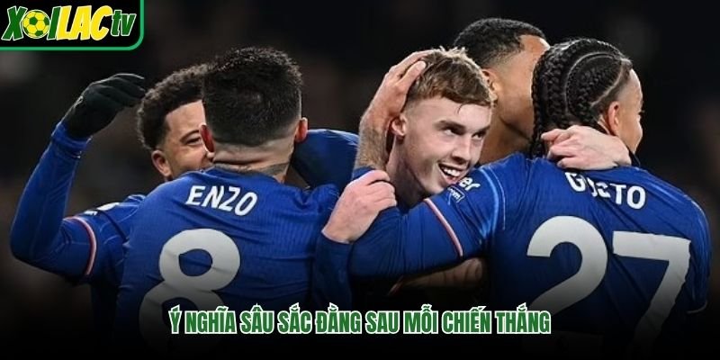 Ý nghĩa sâu sắc đằng sau mỗi chiến thắng